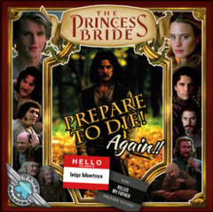 The Princess Bride - Prepare to Die! Again!