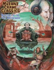 Mutant Crawl Classics #5 - Blessings of the Vile Brotherhood
