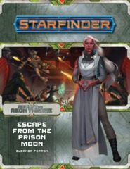 Starfinder Adventure Path 08 - Escape from the Prison Moon