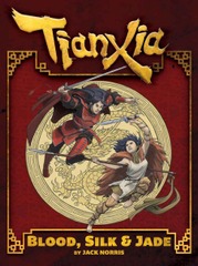 Tianxia: Blood, Silk & Jade