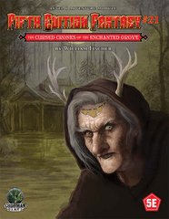 Fifth Edition Fantasy 21 - The Cursed Crones of the Enchanted Grove