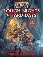 Warhammer Fantasy Roleplay - Rough Nights & Hard Days