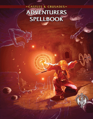 Castles & Crusades - Adventurers Spellbook