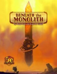 Beneath the Monolith (5E)