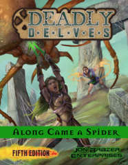 Deadly Delves 5E - Along Came a Spider