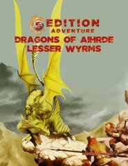 5th Edition Adventure  - Dragons of Aihrde Lesser Wyrms