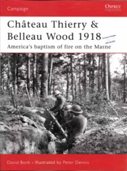 Chateau Thierry & Belleau Wood 1918 (Campgain 177)