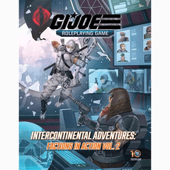GI Joe RPG - Intercontinental Adventures: Factions in Action Vol 2
