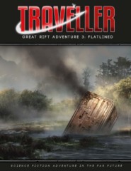 Traveller RPG: Great Rift Adventure 3: Flatlined