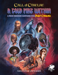 Pulp Cthulhu - A cold Fire Within