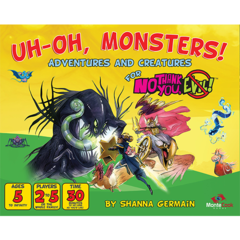 No Thank You, Evil - Uh-Oh, Monsters!