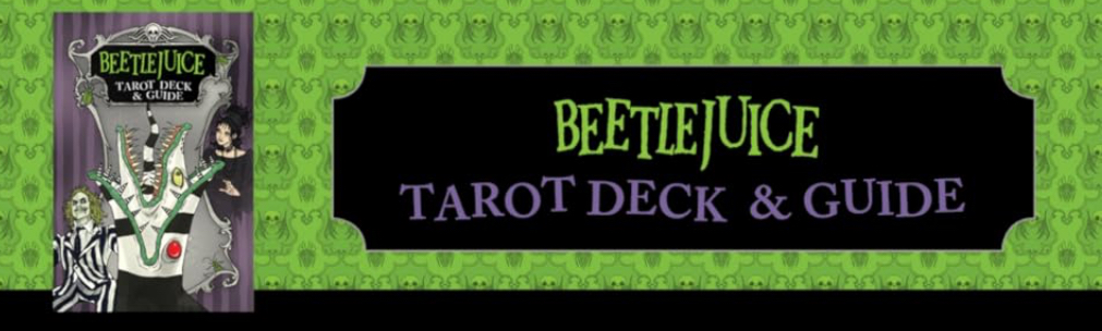 Beetlejuice Tarot Deck & Guidebook