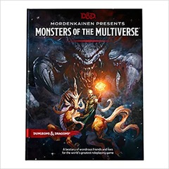 D&D 5E RPG: Mordenkainen Presents - Monsters of the Multiverse