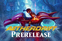 Dolly's Aetherdrift Prerelease! Sunday February 9th @ 12:00 pm