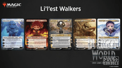 Secret Lair - Li'l'est Walkers