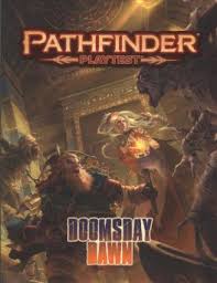 Pathfinder Playtest - Doomsday Dawn
