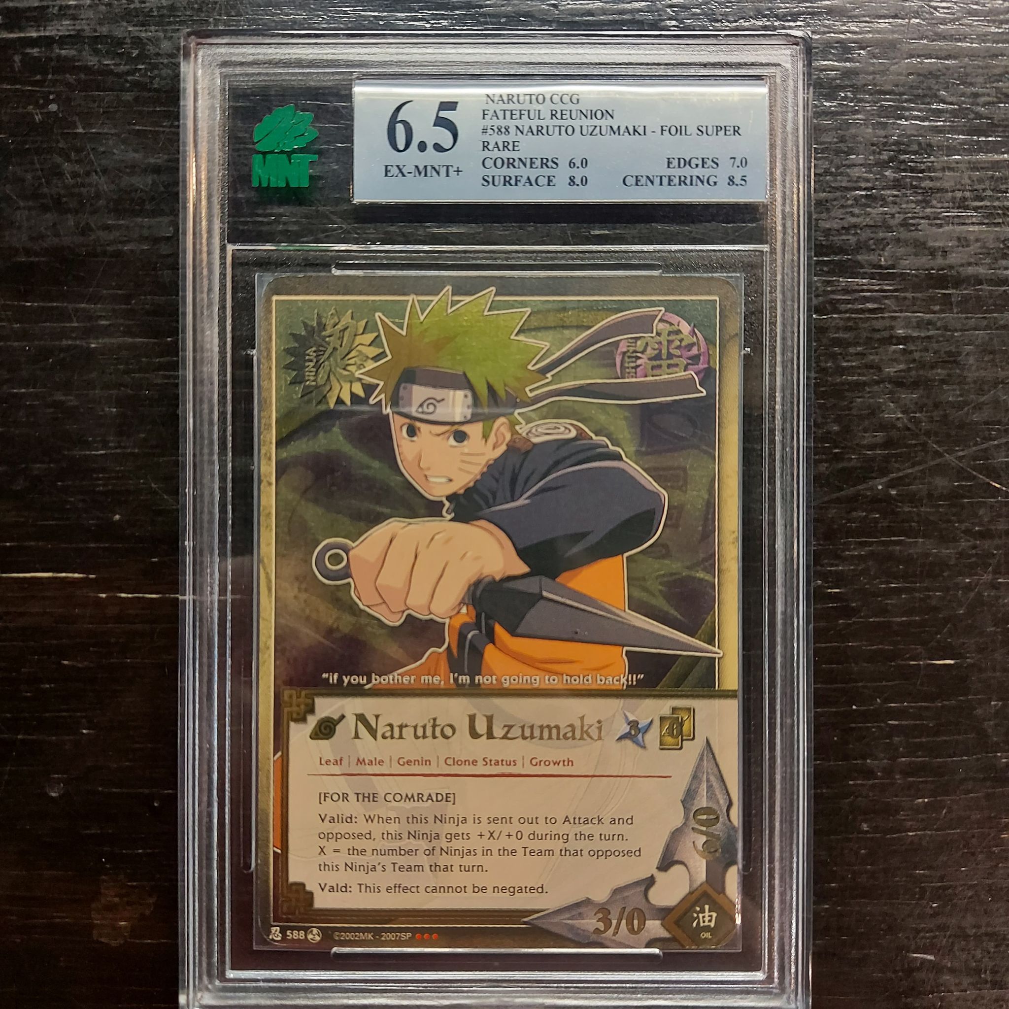 NARUTO CCG FATEFUL RETURN - #588 NARUTO UZUMAKI - FOIL SUPER RARE - MNT GRADE 6.5 (C 6.0, S 8.0, E 7.0, CEN 8.5)