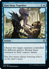 Run Away Together - Foil (CLB)