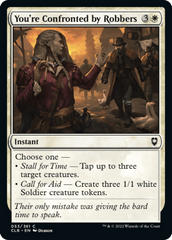 You're Confronted by Robbers - Foil (CLB)