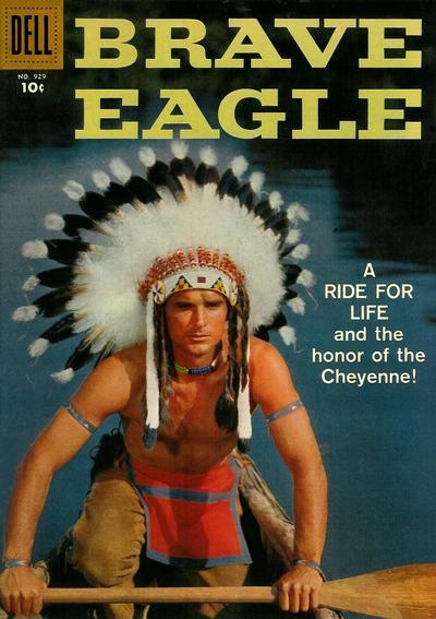 BRAVE EAGLE 4C929 © August 1958 Dell