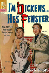 I'm Dickens...He's Fenster #1 © May-July 1963 Dell