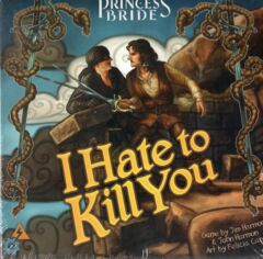 Princess Bride: I Hate to Kill You