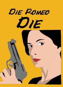 Die Romeo Die!
