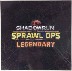 Shadowrun Sprawl Ops Legendary