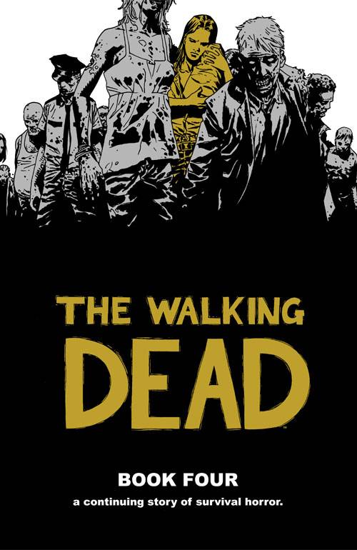 Walking Dead Book 4 HC