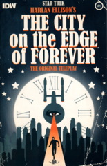 Comic Collection: Star Trek Harlan Ellisons City On The Edge Of Forever Original Teleplay #1 - #5