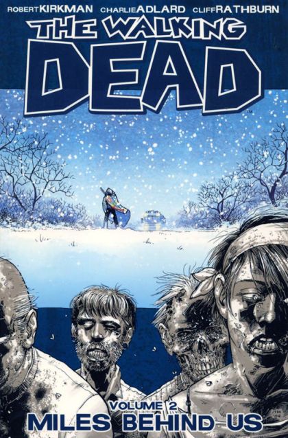 Walking Dead Vol 02 - Miles Behind Us TP