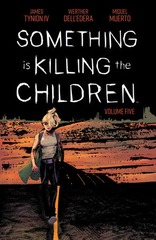 Something Is Killing The Children Vol 5 TP