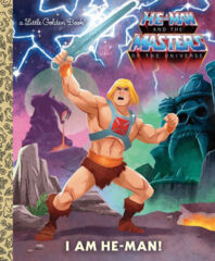 He-Man and the Masters of the Universe I Am He-Man! Little Golden Book HC