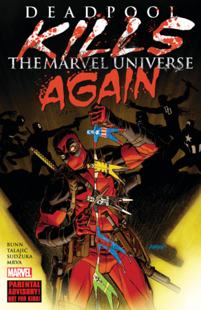 Deadpool Kills The Marvel Universe Again TP