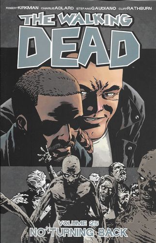 Walking Dead Vol 25 - No Turning Back TP