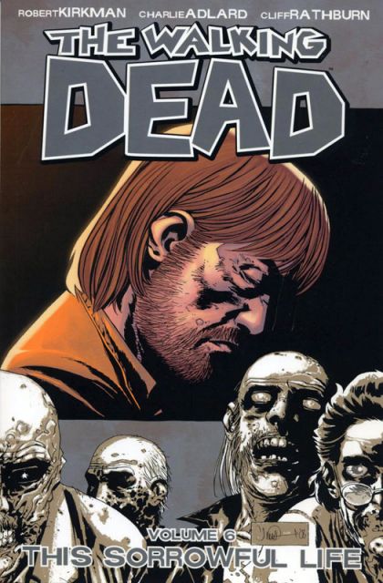Walking Dead Vol 06 - Sorrowful Life TP
