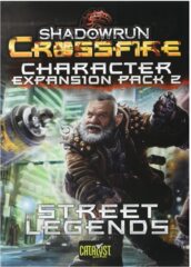 Shadowrun Crossfire DBG: Character Expansion Pack 2 - Street Legends