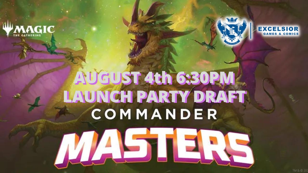 Excelsiors Commander Masters Launch Party