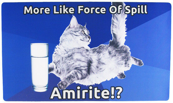 More Like Force Of Spill Amirite!? Meme Playmat