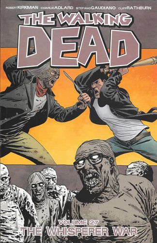 Walking Dead Vol 27 - Whisperer War TP