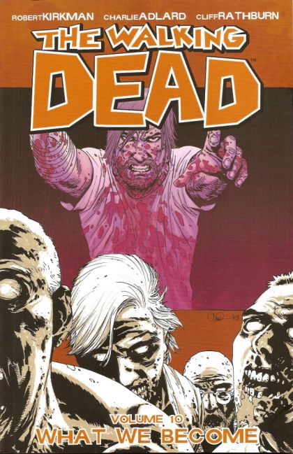 Walking Dead Vol 10 - What We BecomeTP