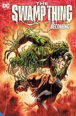 Swamp Thing (2021) Becoming TP