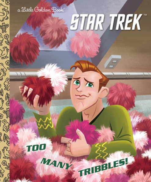 Star Trek Too Many Tribbles! Little Golden Book HC