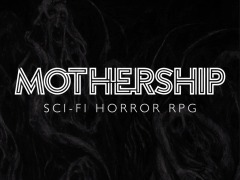 Thursday August 14th 6:30pm - Mothership - DM Gus ENG