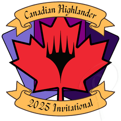 First Player 2025 Invitational - Canadian Highlander - Saturday July 12 at 4pm