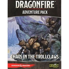 Dungeons And Dragons: Dragonfire: Chaos In The Trollclaws - Adventure Pack