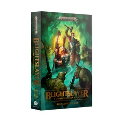 Blightslayer - A Gotrek Gurnisson Novel