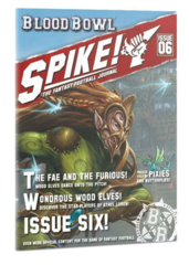 BLOOD BOWL: SPIKE! THE FANTASY FOOTBALL JOURNAL ISSUE 06