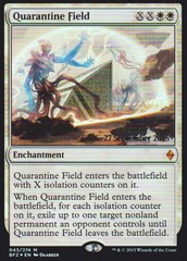 Quarantine Field - Foil - Prerelease Promo