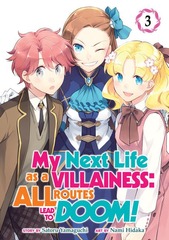 MY NEXT LIFE AS A VILLAINESS: ALL ROUTES LEAD TO DOOM! T.03